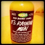 Lush Its raining men Lush Its raining men